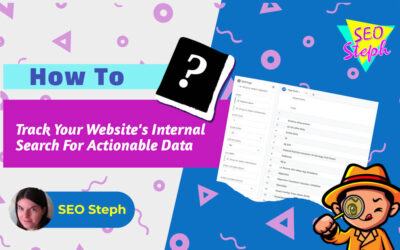 How To Track Your Website’s Internal Search Queries For Actionable Data